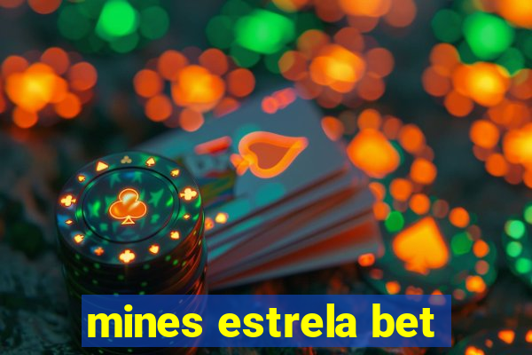 mines estrela bet